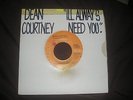 Dean Courtney I'll Always Need You