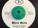 Ohio Punk Power Pop 45 White Satin We Got It Made on Cro LISTEN