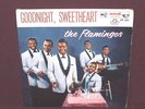 The Flamingos 45 EP Goodnight,Sweetheart 1959 End EP-205 Rare