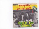 SLAUGHTER AND THE DOGS DAME TO BLAME 7