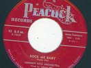 Jump Blues - Johnny Otis - Rock Me Baby / Young Girl  {Peacock}    VG