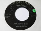 Tom Sanders I'll Get To That 45 US Portra Records 1980s Funk Northern Soul