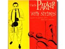 CHARLIE PARKER WITH STRINGS MERCURY 10 INCH LP DAVID STONE MARTIN EX/EX