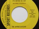 THE APPRECIATIONS: IT'S BETTER TO CRY scarce NORTHERN SOUL 45 on SPORT 111 hear