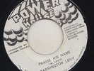 '83 POWER HOUSE REGGAE 45 BARRINGTON LEVY PRAISE HIS NAME jah shaka ?