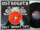 OSTROGOTH-FULL MOON'S EYES,RARE PRIVATE METAL,NWOBHM,LIEGE LORD,GOTHAM CITY,ADX