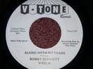 Bobby Bennett - ALONE WITH MY TEARS / NEVER GONNA LET YOU GO