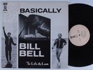 BILL BELL Basically: To Life & Love BROWN DOOR LP VG+ private funk soul jazz