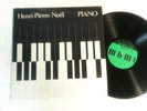 HENRI-PIERRE NOEL - piano - HPN - RARE