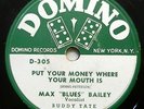 MAX BAILEY / BUDDY TATE 78 Put Your Money Where Your Mouth Is Blues 10