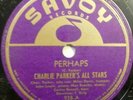 CHARLIE PARKERS ALL-STARS 78 Perhaps Miles Davis Max Roache1948 Jazz 10
