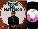 EDDIE LEE MATTISON Take your time 1967 ORIG French Only Mod Northern soul R&B ??
