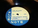 JAZZ ....THELONIOUS MONK - BN 1591 Ask Me Now / Willow BLUE NOTE 78 RPM NM