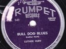 78-BLUES-LUTHER HUFF on TRUMPET-BULL DOG BLUES/ROSALIE-VERY RARE