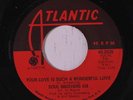 SOUL BROTHERS SIX: Your Love Is Such A Wonderful Love 45 Soul