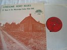 V.A. Lonesome Road Blues (Yazoo), LP  Rare Top Condition
