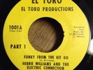 HERBIE WILLIAMS M- funk soul 45 Funky From The Git Go Part 1 & 2   El Toro