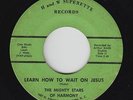 Black Gospel 45 - MIghty Stars Of Harmony - Wait On Jesus - H&W Superette - mp3