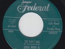 LULU REED & FREDDY KING You Can't Hide 45 on Federal M- mod R&B new breed HEAR