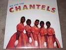 CHANTELS - WE ARE THE CHANTELS - NEW