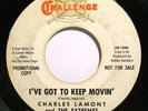 Soul 45 - Charles Lamont & Extremes - I’ve got to keep movin - Vg promo