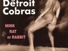 [VINYL NEW] MINK RAT OR RABBIT - DETROIT COBRAS
