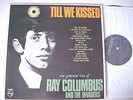 LP RAY COLUMBUS & INVADERS till we kissed NZ Philips black lbl # pl-08765 ORIG