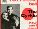 THE CYRKLE RED RUBBER BALL RARE DUTCH FOLK GARAGE BEAT 45 