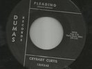 SOUL R&B bw/ BLUES -- CRY BABY CURTIS -- MILLION DOLLAR GIFT -HEAR BOTH- DUMAS