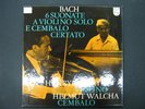 Bach 6 Suonate A Violino Solo  E Cembalo Certato SZERYNG WALCHA Philips UK 2LP