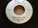 THE FABULOUS PEPS With These Eyes/I've Been trying 45   Wee 3 northern soul M-