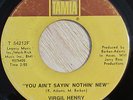 Virgil Henry 45 TAMLA You Ain't Sayin Nothin New NORTHERN SOUL LISTEN