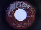 Elmore James 45 HELD MY BABY LAST NIGHT / I BELIEVE   Meteor 5000 G+ blues