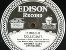 Edison Diamond Disc 51580 Golden Gate Orch. Collegiate E+ reverse Billy Wynne