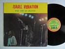 ISRAEL VIBRATION Why You So Craven RAS Roots Reggae LP HEAR