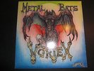 Vortex: Metal Bats   (1985 Selfreleased Holland Metal)    RAR