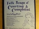 Peggy Seeger on LP Folkways FP49 Folks Songs of Courting & Complaint 	Circa 1955