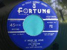 Rare Original R&B 45 : Joe Weaver   It Must Be Love   Fortune 825