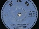 NEVER KISS YOU AGAIN Daltons (Deadly)/ WHEN A GIRL LOVES A BOY Righteous Flames?