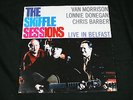 THE SKIFFLE SESSIONS LIVE IN BELFAST *VAN MORRISON* -  EXILE 8483071 EX+/EX+
