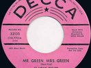 HERE IT / GLADYS TYLER-MR. GREEN, MRS. GREEN - THAT MAN OF MINE - DECCA 32135