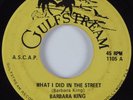 Funk 45 BARBARA KING What I Did In The Street GULFSTREAM HEAR