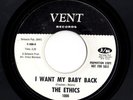 Northern Soul 45 ETHICS I Want My Baby Back/Farewell Vent WLP HEAR Great