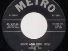 CURLEY JIM Rock And Roll Itch ORIG 1958 METRO MIAMI ROCKABILLY 45 - NOT REPRO