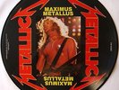 METALLICA - MAXIMUS METALLUS - RARE LIMITED EDITION PICTURE PIC DISC VINYL LP