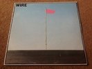 Wire - Pink Flag (1977, Harvest) (A4-B3). Punk. Clash. Buzzcocks. Sex Pistols.