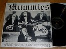 THE MUMMIES - Play Their Own Records - VINYL LP - ESTRUS
