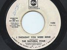 THE NATURAL FOUR 45RPM '67 ABC I THOUGHT YOU WERE MINE/HURT NORTHERN SOUL PROMO