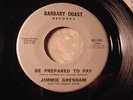 JIMMIE GRESHAM Be Prepared To Pay RARE NORTHERN SOUL/POPCORN 45 BARBARY COAST