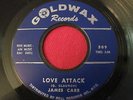 NORTHERN SOUL 45 - JAMES CARR - LOVE ATTACK / COMING BACK TO ME - GOLDWAX 309